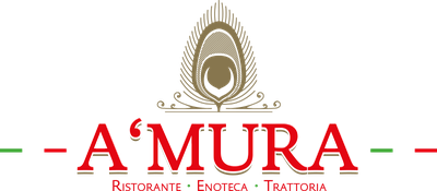 A'MURA — Ristorante, Enoteca, Trattoria